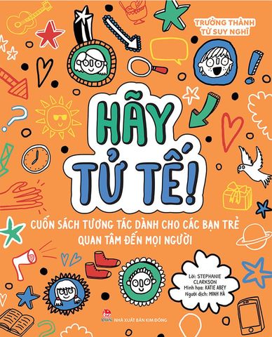 Trưởng Thành Từ Suy Nghĩ - Hãy Tử Tế!