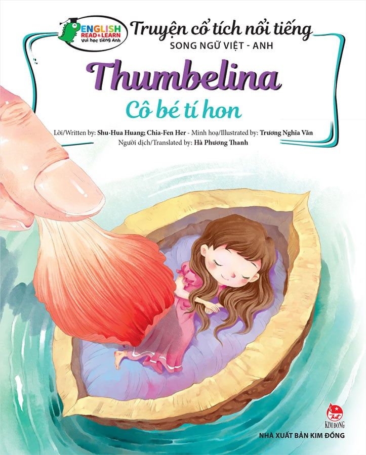 Truyện Cổ Tích Nổi Tiếng Song Ngữ Việt-Anh - Thumbelina - Cô Bé Tí Hon