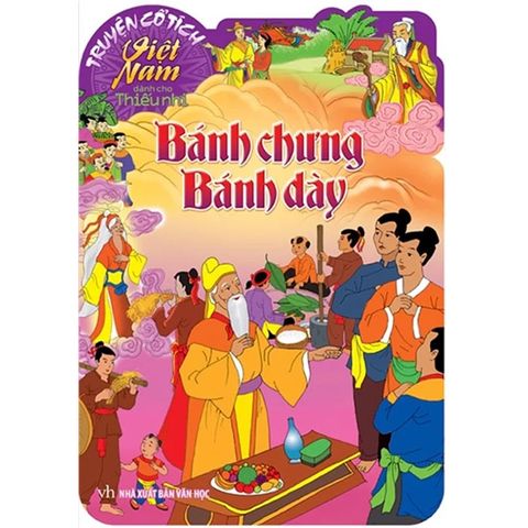 Truyện Cổ Tích Việt Nam Dành Cho Thiếu Nhi - Bánh Chưng Bánh Dày