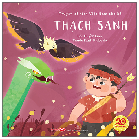Truyện Cổ Tích Việt Nam Cho Bé-Thạch Sanh