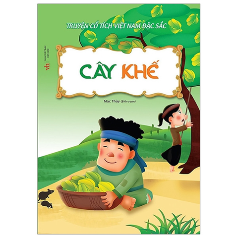 Truyện Cổ Tích Việt Nam Đặc Sắc - Cây Khế