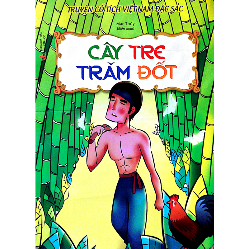 Truyện Cổ Tích Việt Nam Đặc Sắc - Cây Tre Trăm Đốt
