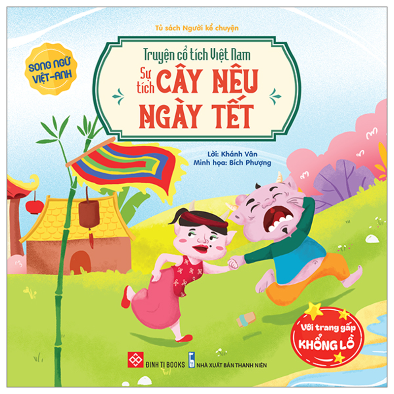 Truyện Cổ Tích Việt Nam - Sự Tích Cây Nêu Ngày Tết (Song Ngữ Anh - Việt)