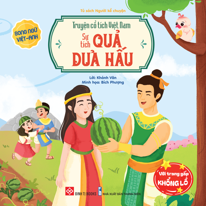Truyện Cổ Tích Việt Nam - Sự Tích Quả Dưa Hấu (Song Ngữ Anh-Việt)