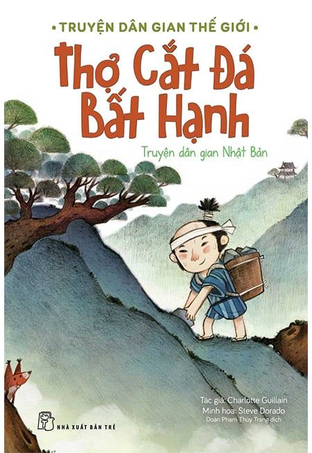 Truyện Dân Gian Thế Giới - Thợ Cắt Đá Bất Hạnh