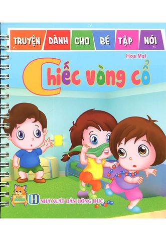 Truyện Dành Cho Bé Tập Nói - Chiếc Vòng Cổ