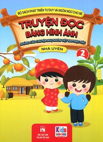 Truyện Đọc Bằng Hình Ảnh - Những Câu Chuyện Ngụ Ngôn Việt Nam Đặc Sắc 2