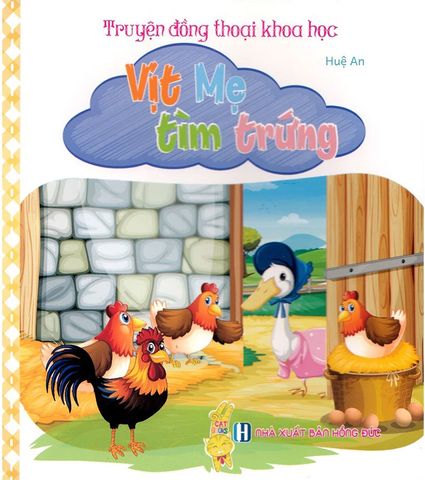 Truyện Đồng Thoại Khoa Học - Vịt Mẹ Tìm Trứng