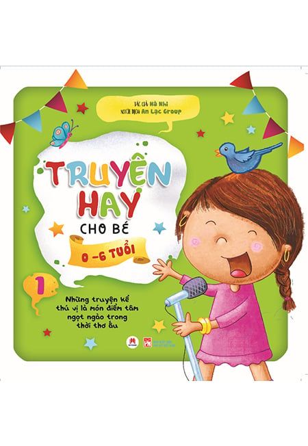 Truyện Hay Cho Bé Từ 0-6 Tuổi - Tập 1 (Tái bản năm 2020)
