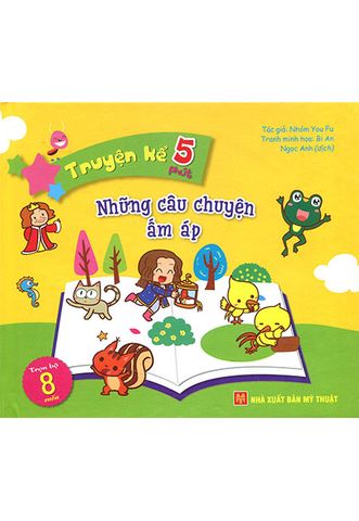 Truyện Kể 5 Phút - Những Câu Chuyện Ấm Áp