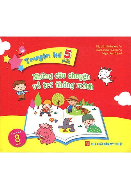 Truyện Kể 5 Phút - Những Câu Chuyện Về Trí Thông Minh