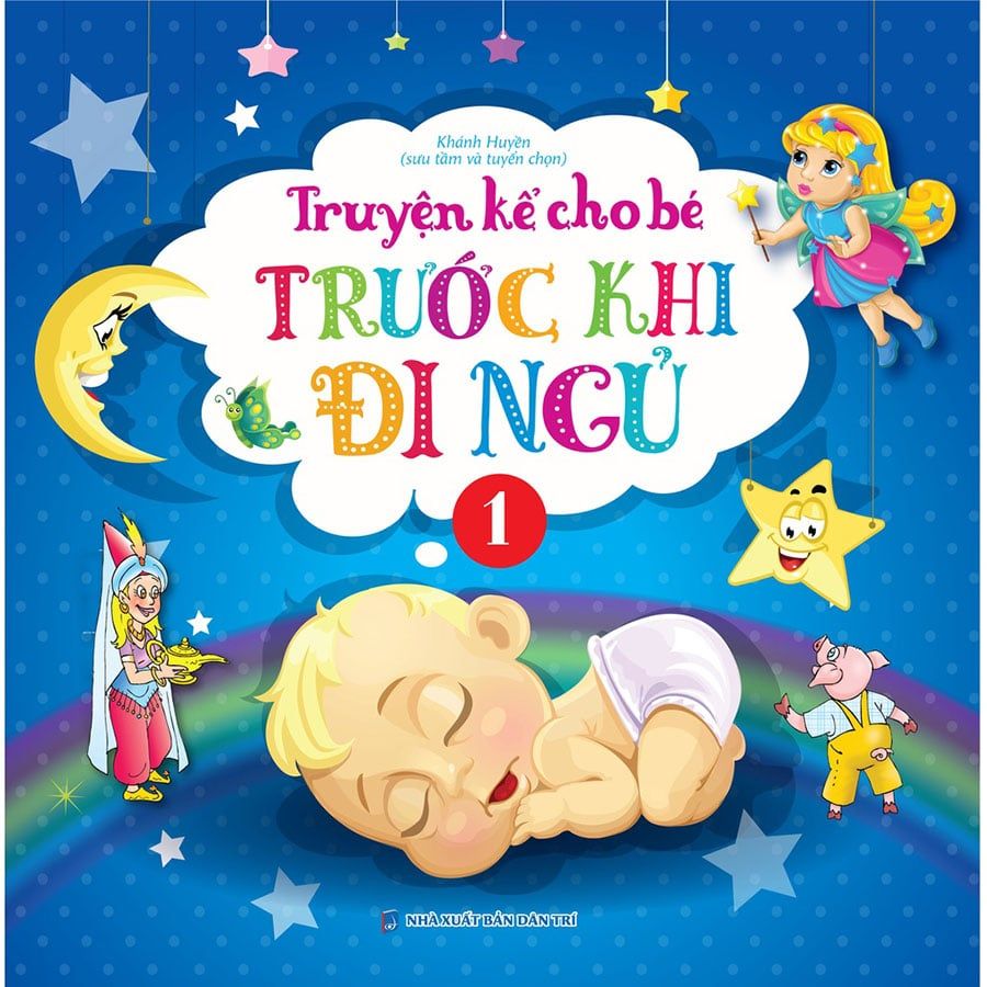 Truyện Kể Cho Bé Trước Khi Đi Ngủ - Tập 1