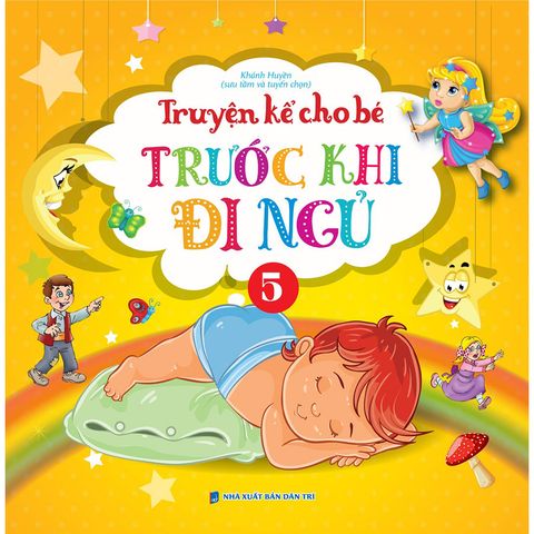 Truyện Kể Cho Bé Trước Khi Đi Ngủ - Tập 5