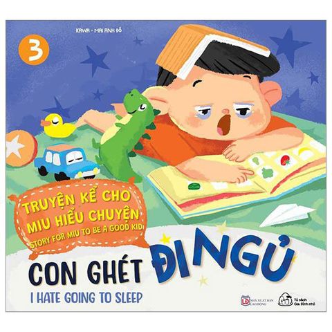 Truyện Kể Cho Miu Hiểu Chuyện - Tập 3: Con Ghét Đi Ngủ
