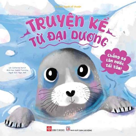 Truyện Kể Từ Đại Dương - Chẳng Sợ Làn Nước Tối Tăm