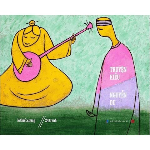 Truyện Kiều - Nguyễn Du: 24 Tranh Lê Thiết Cương