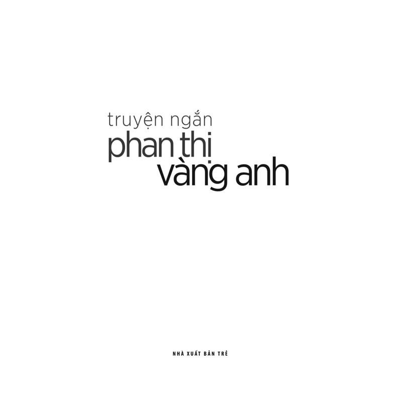 Truyện Ngắn-Phan Thị Vàng Anh