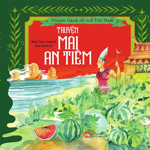 Truyện Tranh Cổ Tích Việt Nam - Truyện Mai An Tiêm
