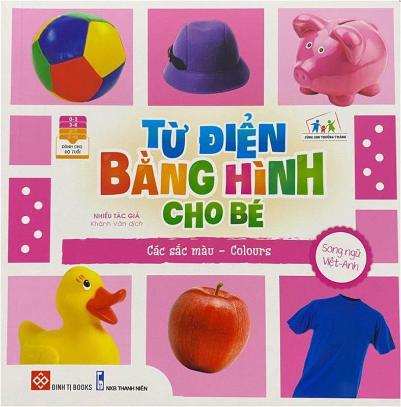 Từ Điển Bằng Hình Cho Bé - Các Sắc Màu (Song ngữ Việt-Anh)