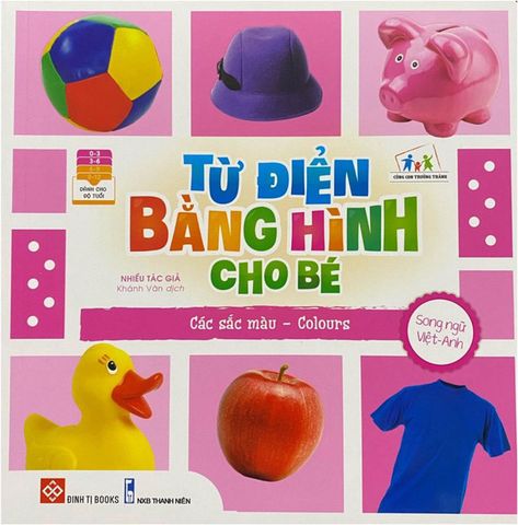 Từ Điển Bằng Hình Cho Bé - Các Sắc Màu (Song ngữ Việt-Anh)