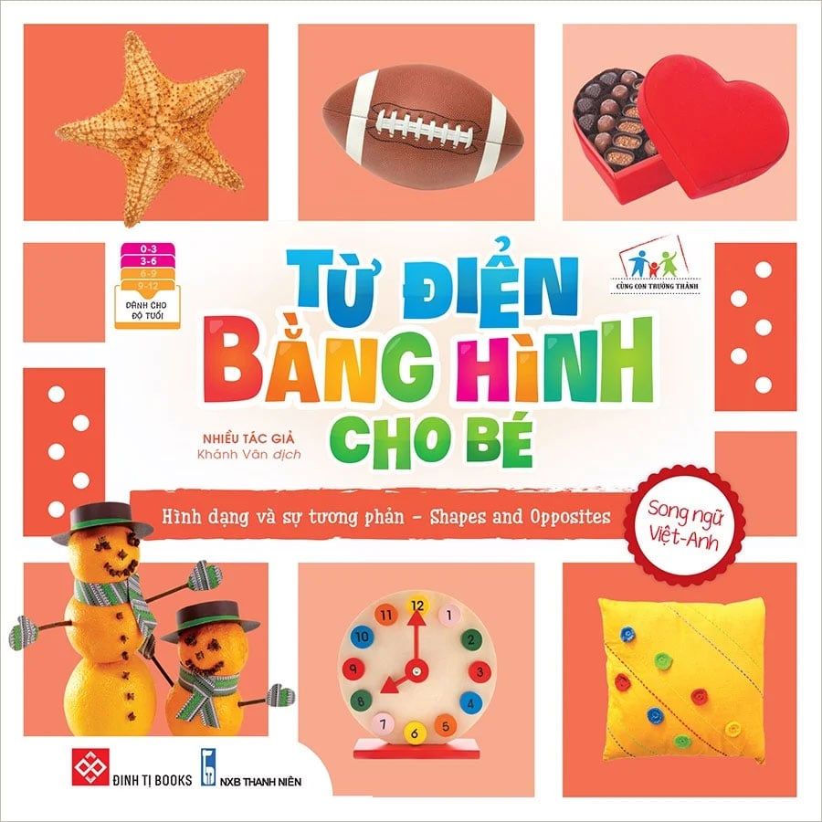 Từ Điển Bằng Hình Cho Bé - Hình Dạng Và Sự Tương Phản (Song ngữ Việt-Anh)