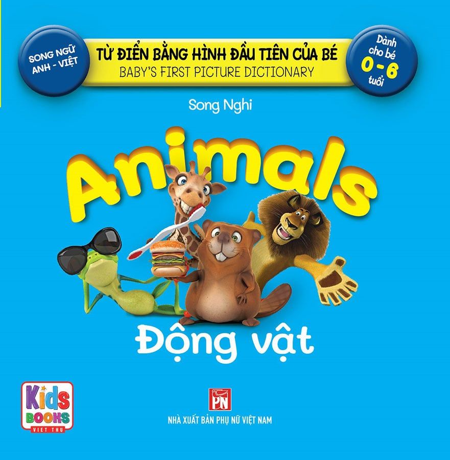 Từ Điển Bằng Hình Đầu Tiên Của Bé - Động Vật (Song ngữ Anh-Việt)
