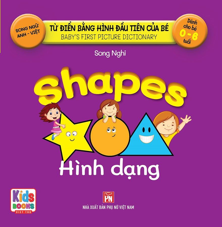 Từ Điển Bằng Hình Đầu Tiên Của Bé - Hình Dạng (Song ngữ Anh-Việt)
