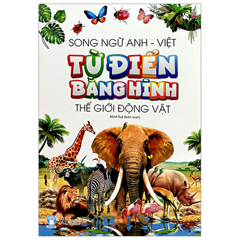 Từ Điển Bằng Hình Thế Giới Động Vật (Sn Anh Việt)