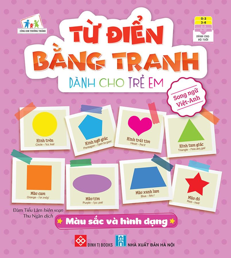 Từ Điển Bằng Tranh Dành Cho Trẻ Em - Màu Sắc Và Hình Dạng