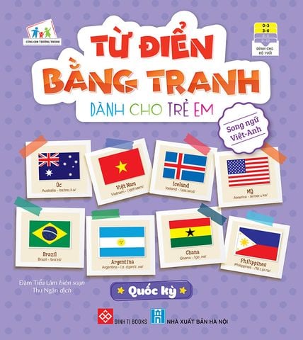 Từ Điển Bằng Tranh Dành Cho Trẻ Em - Quốc Kỳ