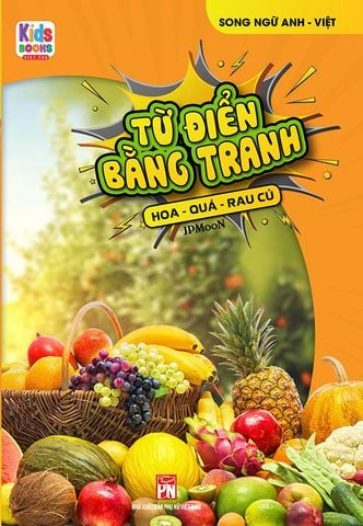 Từ Điển Bằng Tranh - Hoa Quả Rau Củ (Song ngữ Anh-Việt)