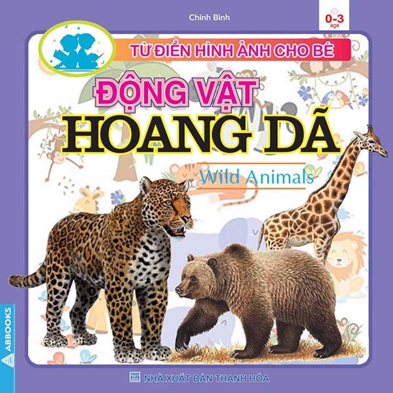 Từ Điển Hình Ảnh Cho Bé-Động Vật Hoang Dã (Wild Animals)