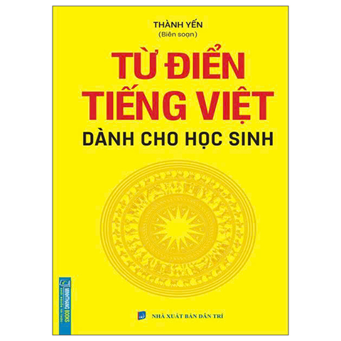 Từ Điển Tiếng Việt Dành Cho Học Sinh - Nhỏ (Khổ 8*13)