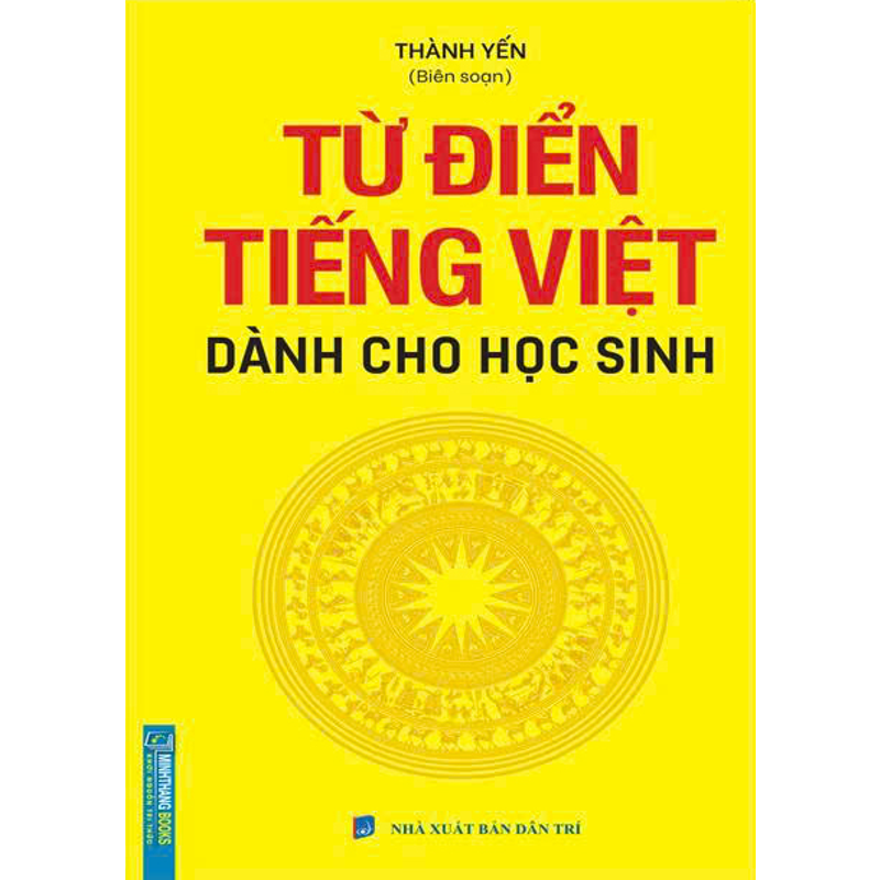 Từ Điển Tiếng Việt Dành Cho Học Sinh - Nhỏ (Khổ 8*13)