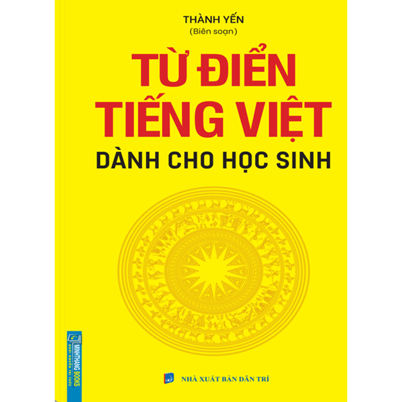 Từ Điển Tiếng Việt Dành Cho Học Sinh - Nhỏ (Khổ 8*13)