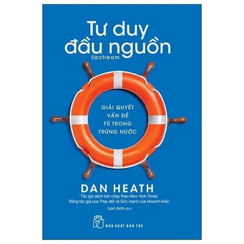 Tư Duy Đầu Nguồn - Giải Quyết Vấn Đề Từ Trong Trứng Nước