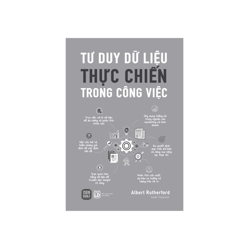 Tư Duy Dữ Liệu Thực Chiến Trong Công Việc