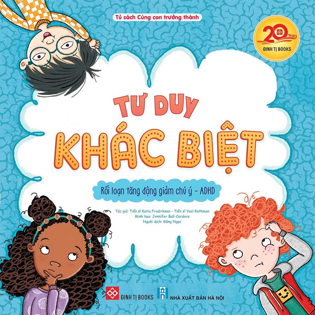 Tư Duy Khác Biệt - Rối Loạn Tăng Động Giảm Chú Ý - ADHD