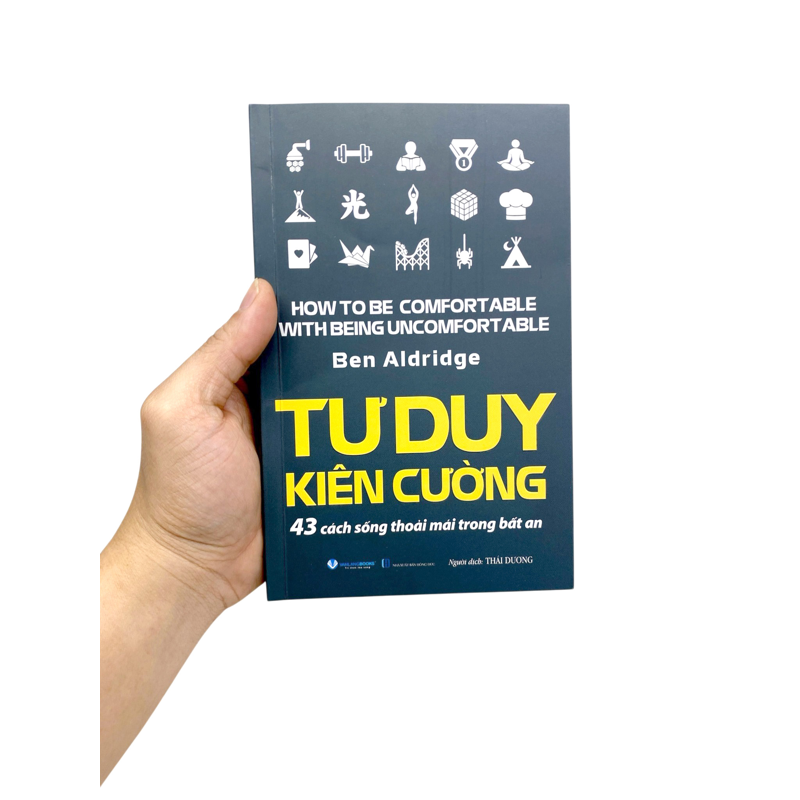 Tư Duy Kiên Cường - 43 Cách Sống Thỏa Mái Trong Bất An