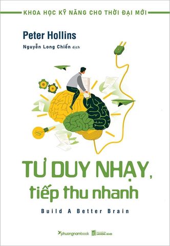 Khoa Học Kỹ Năng Cho Thời Đại Mới - Tư Duy Nhạy, Tiếp Thu Nhanh
