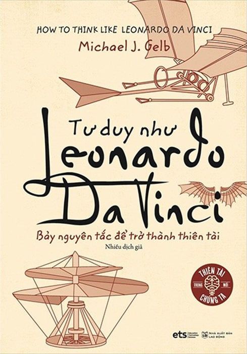 Tư Duy Như Leonardo Da Vinci (Tái bản năm 2021)