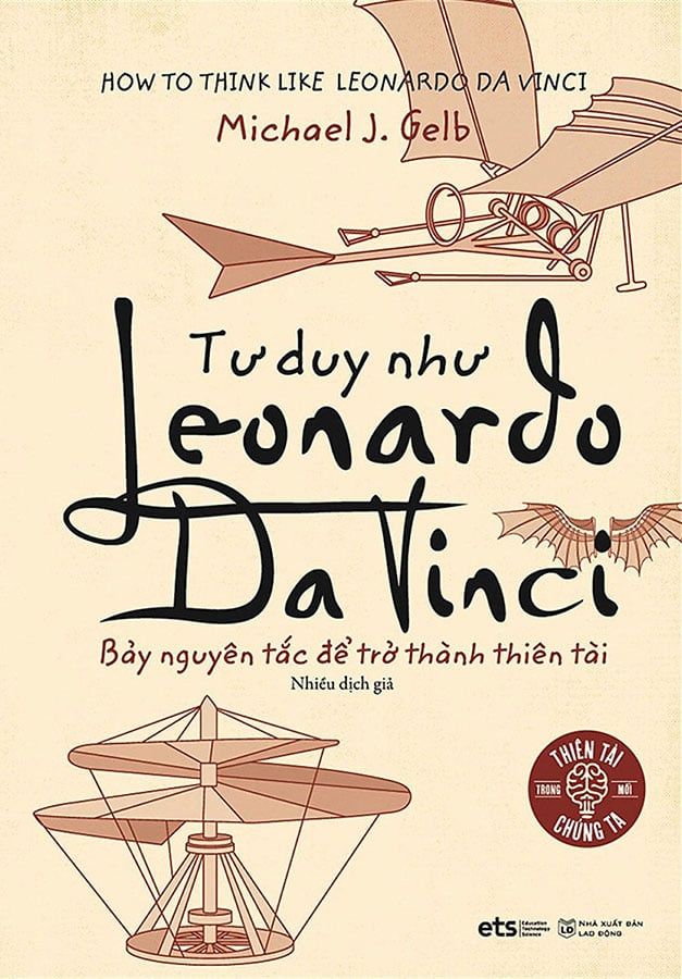 Tư Duy Như Leonardo Da Vinci - Bảy Nguyên Tắc Để Trở Thành Thiên Tài (Tái bản năm 2024)