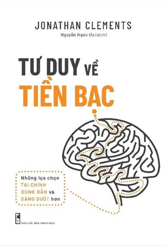 Tư Duy Về Tiền Bạc (Tái bản năm 2022)