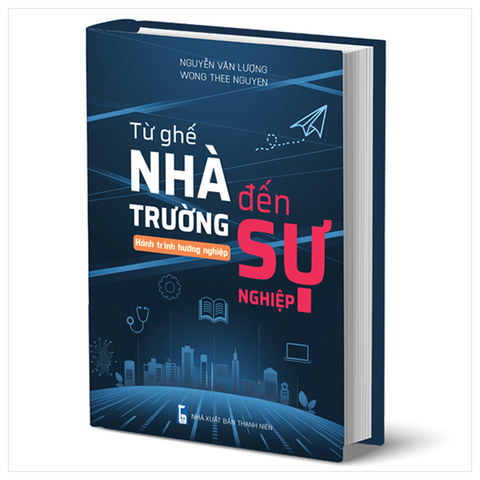 Từ Ghế Nhà Trường Đến Sự Nghiệp