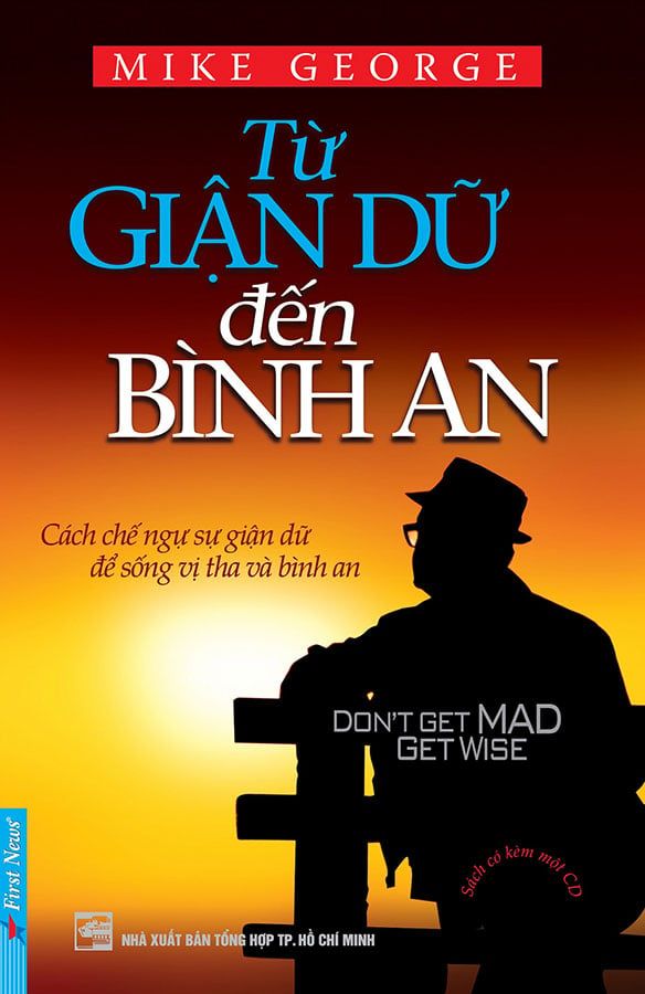 Từ Giận Dữ Đến Bình An (Tái bản năm 2021) (Kèm CD)