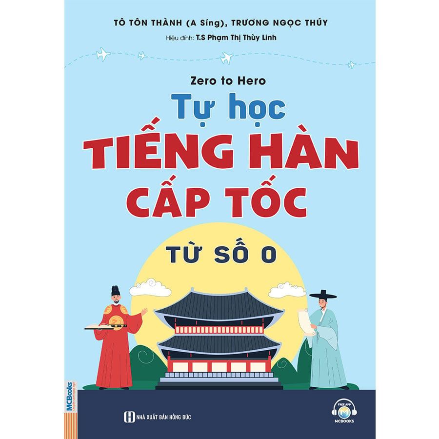 Zero To Hero - Tự Học Tiếng Hàn Cấp Tốc Từ Số 0
