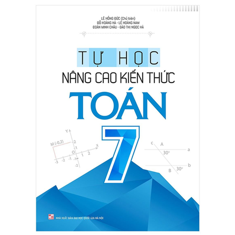 Tự Học Nâng Cao Kiến Thức Toán - Lớp 7