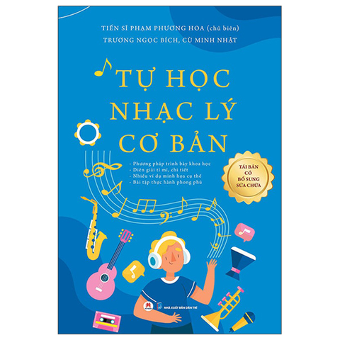 Tự Học Nhạc Lý Cơ Bản (Tái Bản Có Bổ Sung Sửa Chữa)