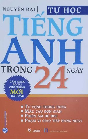 Tự Học Tiếng Anh Trong 24 Ngày (Tái bản năm 2023)