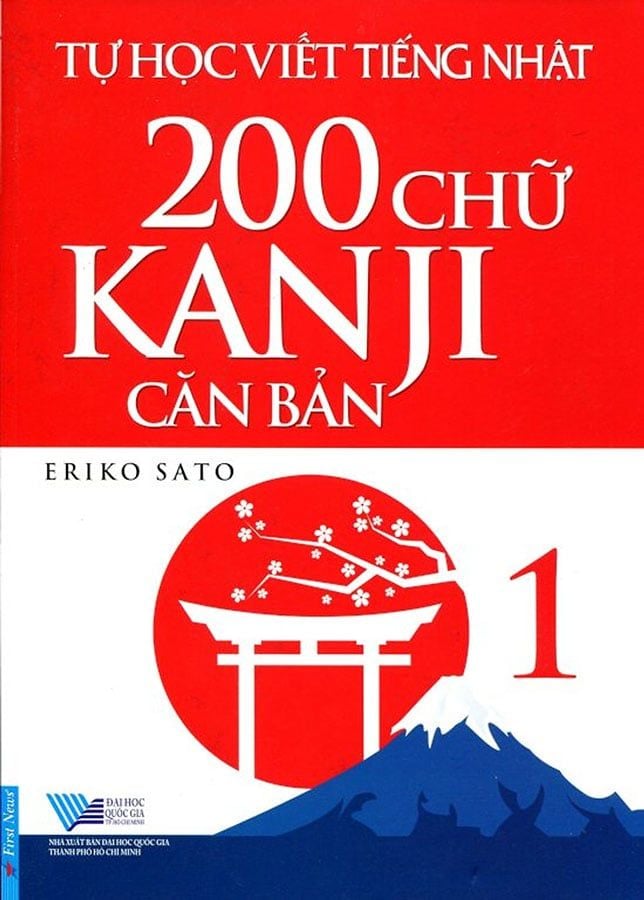 Tự Học Viết Tiếng Nhật - 200 Chữ Kanji Căn Bản - Tập 1